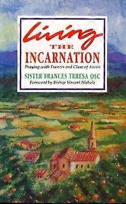 Att leva inkarnationen