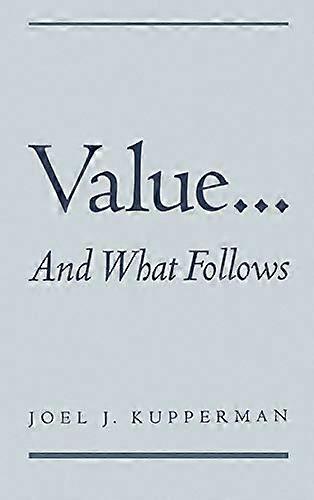 Value... and What Follows