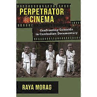 Täterkino: Konfrontation mit Völkermord in kambodschanischem Dokumentarfilm (Nonfictions)