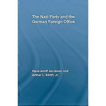 Nazistpartiet og det tyske udenrigsministerium (Routledge Studies in Modern European History)
