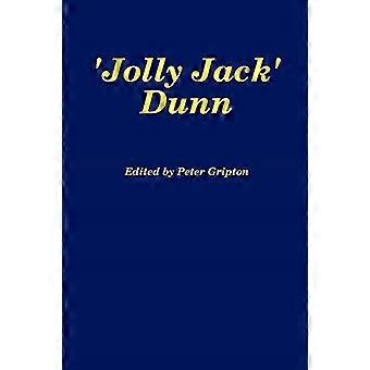Jolly Jack Dunn: 1923-2004