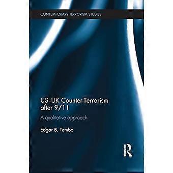 Lucha contra el terrorismo entre Estados Unidos y el Reino Unido después del 11 de septiembre: un enfoque cualitativo (Estudios sobre el terrorismo contemporáneo)