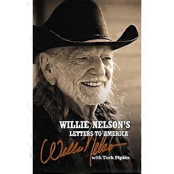 Willie Nelsons Briefe an Amerika