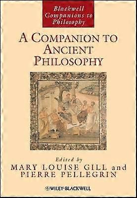 A Companion to Ancient Philosophy