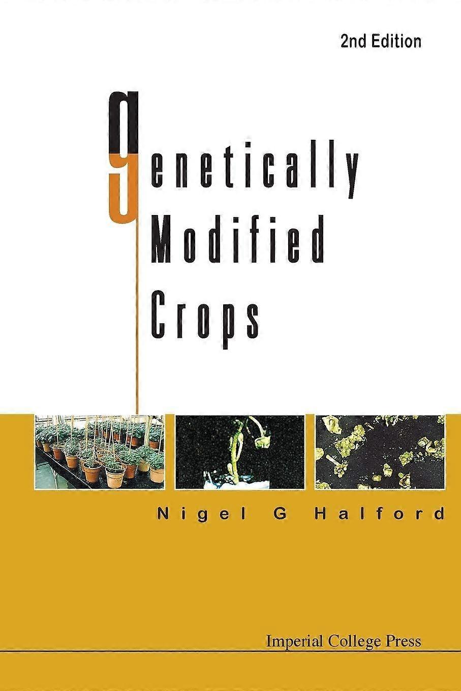 Genetically modified crops 2nd edition