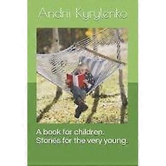 A book for children. stories for the very young.