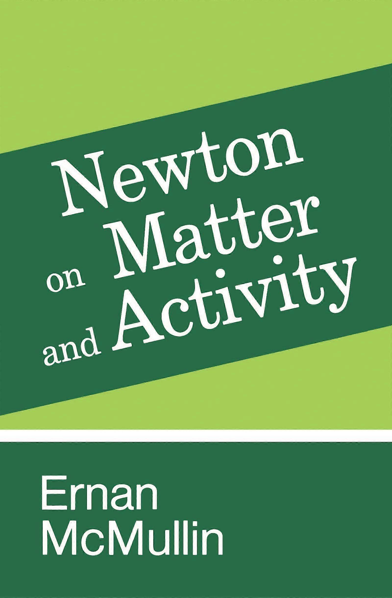 Newton on matter and activity
