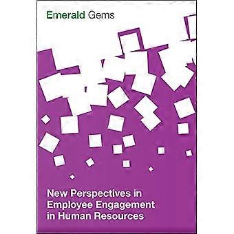 Nieuwe perspectieven in Employee Engagement in Human Resources (Emerald Gems)