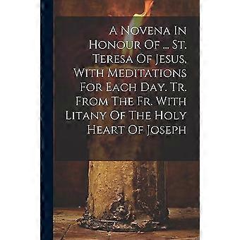 A Novena In Honour Of. St. Teresa Of Jesus With Meditations For Each Day. T - Anonymous - Paperback - en Book