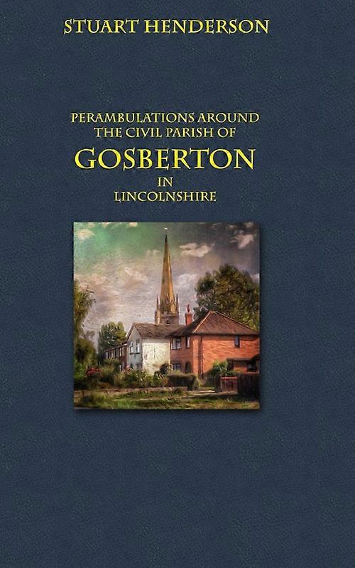 Perambulations Around Gosberton Parish