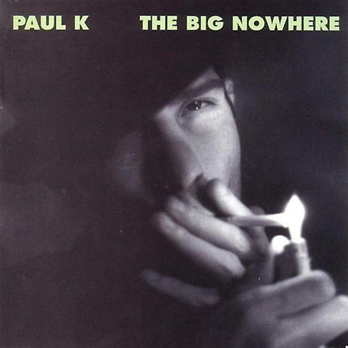 D - The Big Nowhere [CD]