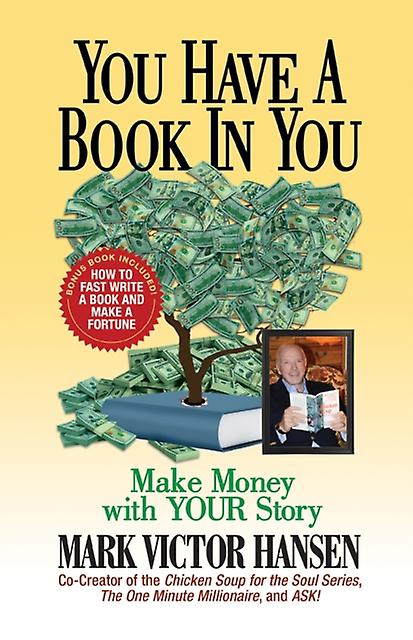 You Have A Book In You by Mark Victor Hansen Paperback Book