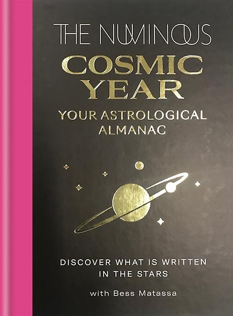 The Numinous Cosmic Year by Bess Matassa Hardback Book