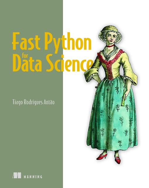 Fast Python para la ciencia de datos por Tiago Antao Libro de bolsillo