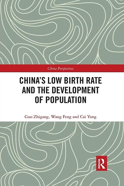 Chinas Low Birth Rate And The Development Of Population