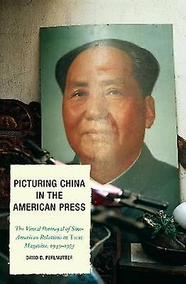 Picturing China in the American Press