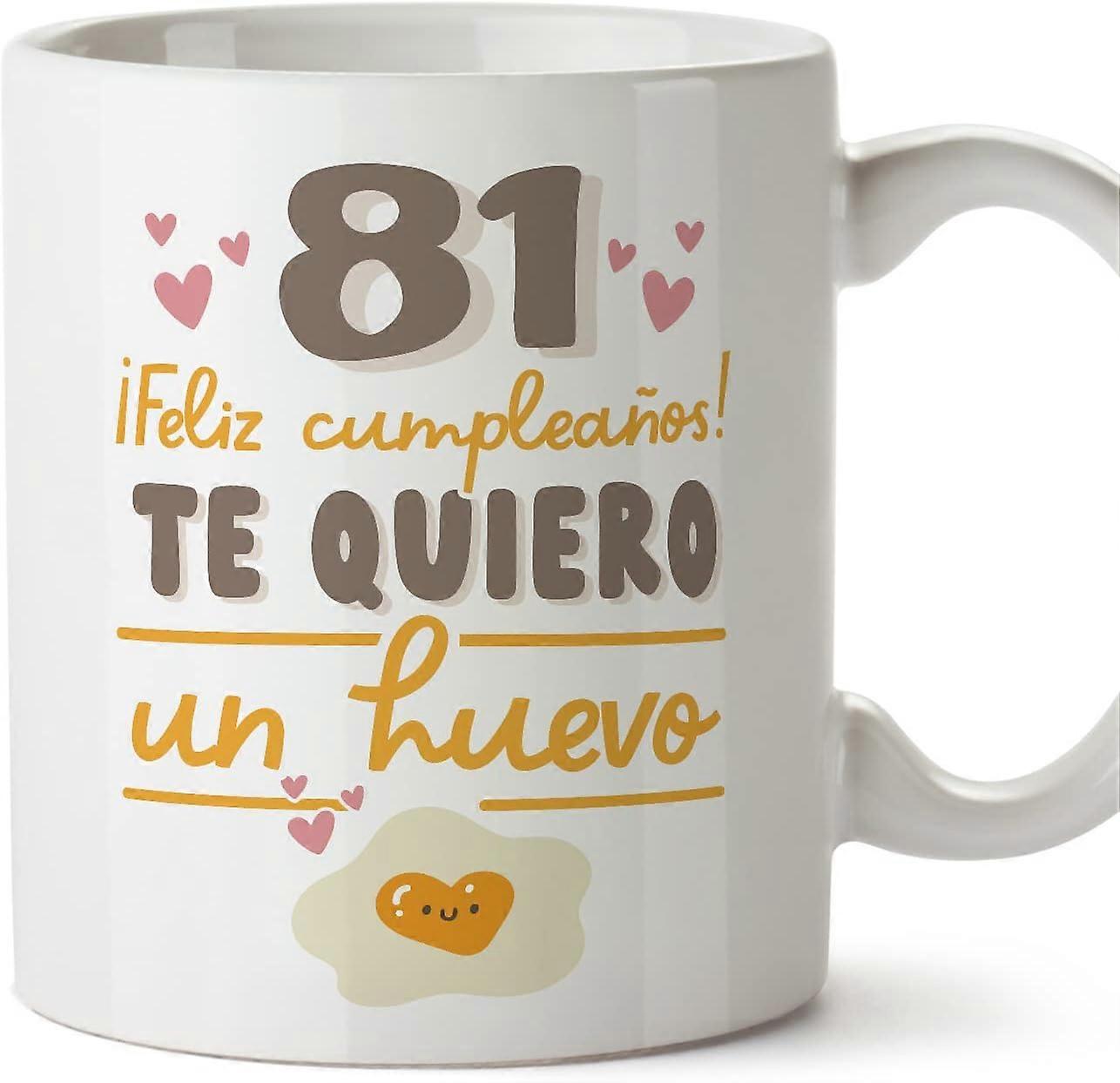 81 バースデー マグカップ in Spanish Feliz Cumpleaos Te Quiero un Huevo Funny Anniversary Present 11 オンス