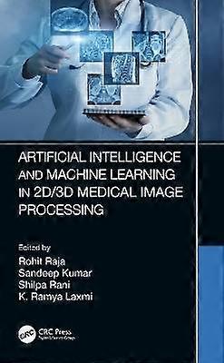 Artificial Intelligence and Machine Learning in 2D/3D Medical Image Processing
