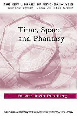 Time Space and Phantasy