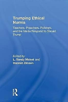 Trumping Ethical Norms
