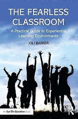 The Fearless Classroom