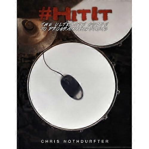 #HitIt: The Ultimate Guide to Programming Drums