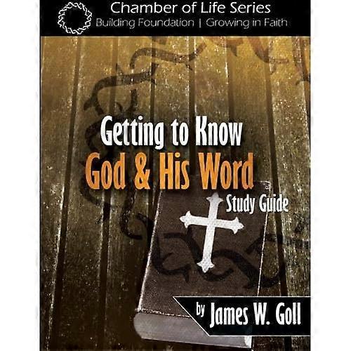 Getting to Know God and His Word Study Guide