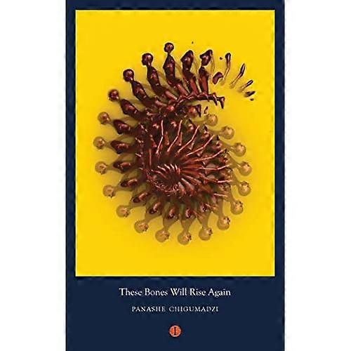 These Bones Will Rise Again