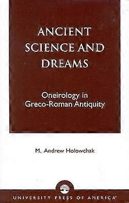 Ancient Science and Dreams