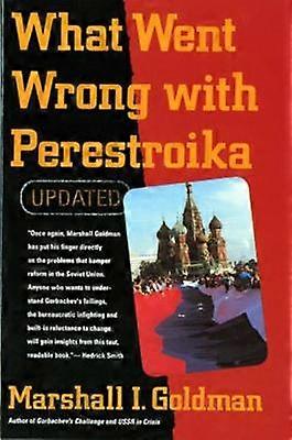 What Went Wrong with Perestroika