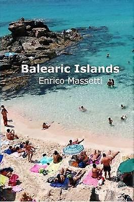 Baleares: Mallorca, Menorca, Ibiza y Formentera