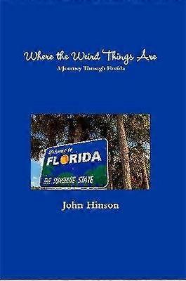 Where the Weird Things Are