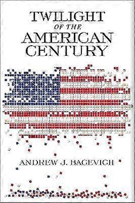 Amurgul secolului american