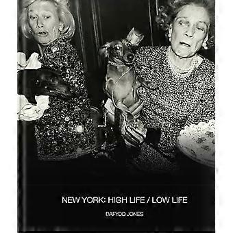 New York High Life / Low Life