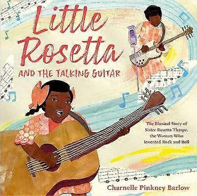 Little Rosetta and the Talking Guitar