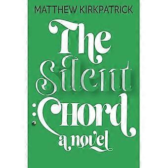 Silent Chord: ein Roman
