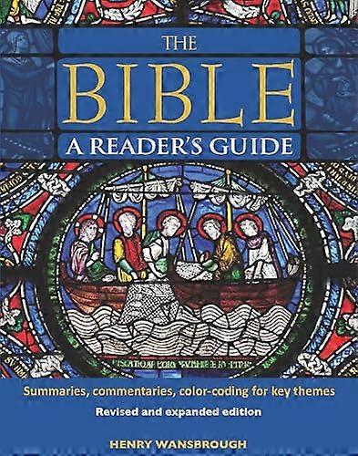 The Bible A Readers Guide: Summaries Commentaries Color Coding for Key Themes