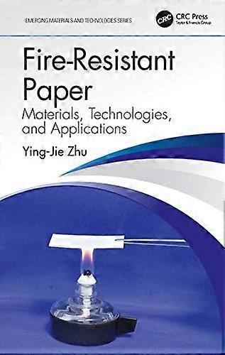 Fire Resistant Paper: Materials Technologies and Applications
