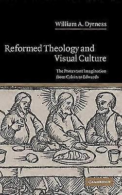Reformed Theology and Visual Culture