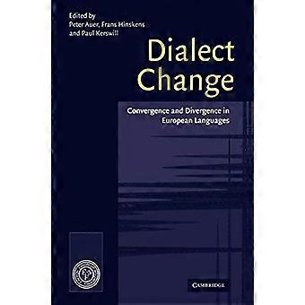 Dialect Change: Convergence and Divergence in European Languages