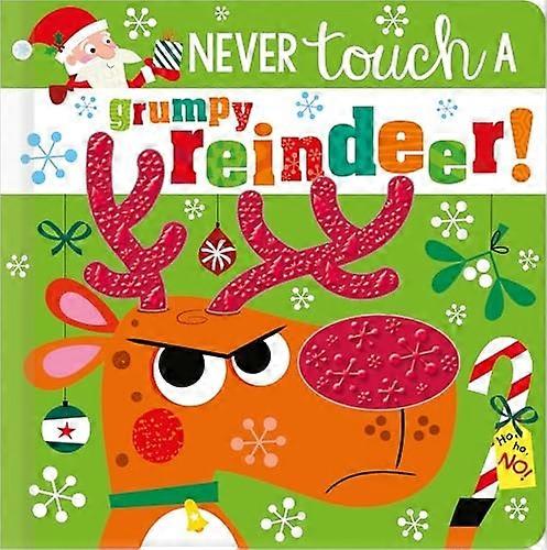 NEVER TOUCH A GRUMPY REINDEER! (Never Touch)