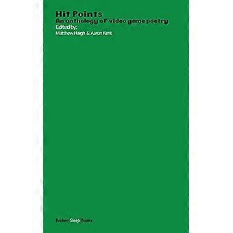 Hit Points Green: An anthology of video game poetry