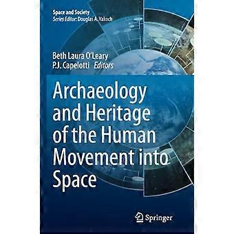 Archäologie und Erbe der menschlichen Bewegung in den Weltraum (Raum und Gesellschaft)