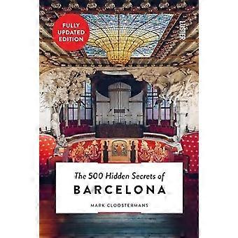 Die 500 verborgenen Geheimnisse von Barcelona (Die 500 verborgenen Geheimnisse)
