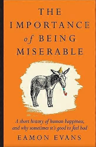 Importance Of Being Miserable - Eamon Evans