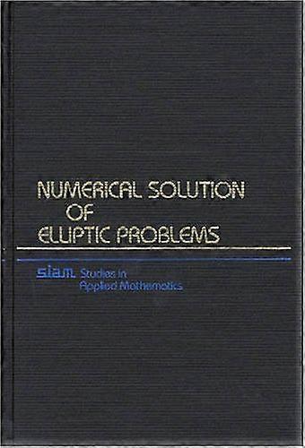 Numerical Solution of Elliptic Problems