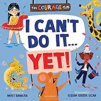 I Cant Do It... Yet A growth mindset picture book for children