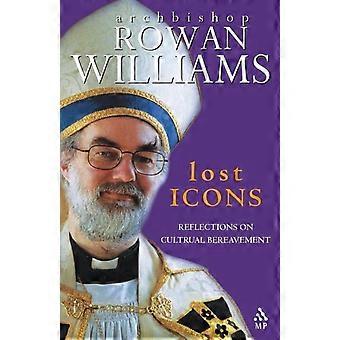 Lost Icons - Rowan Williams - Paperback - en Book