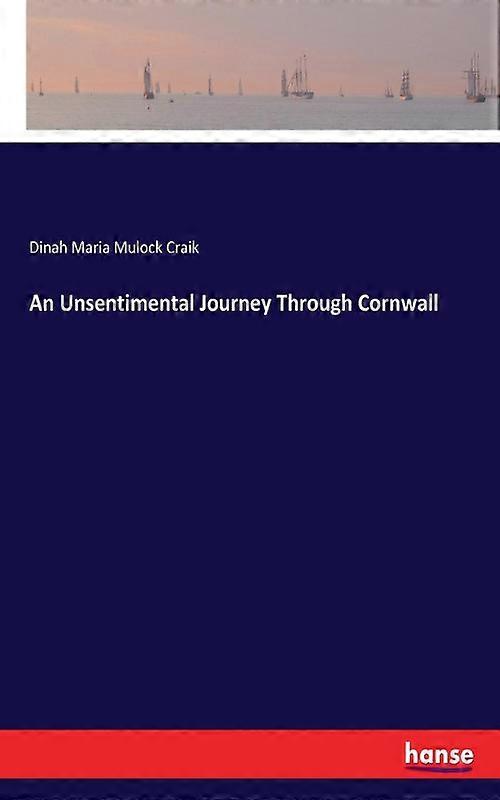 An Unsentimental Journey Through Cornwall