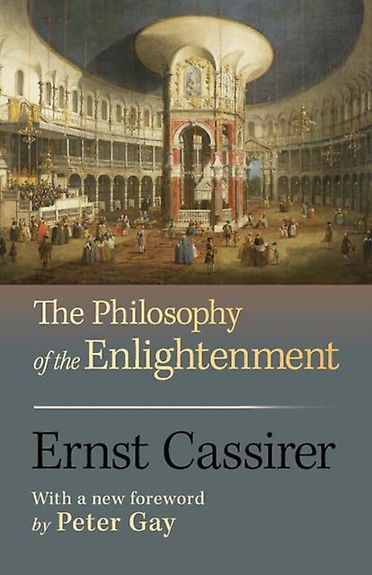 The Philosophy Of The Enlightenment by Ernst Cassirer Paperback